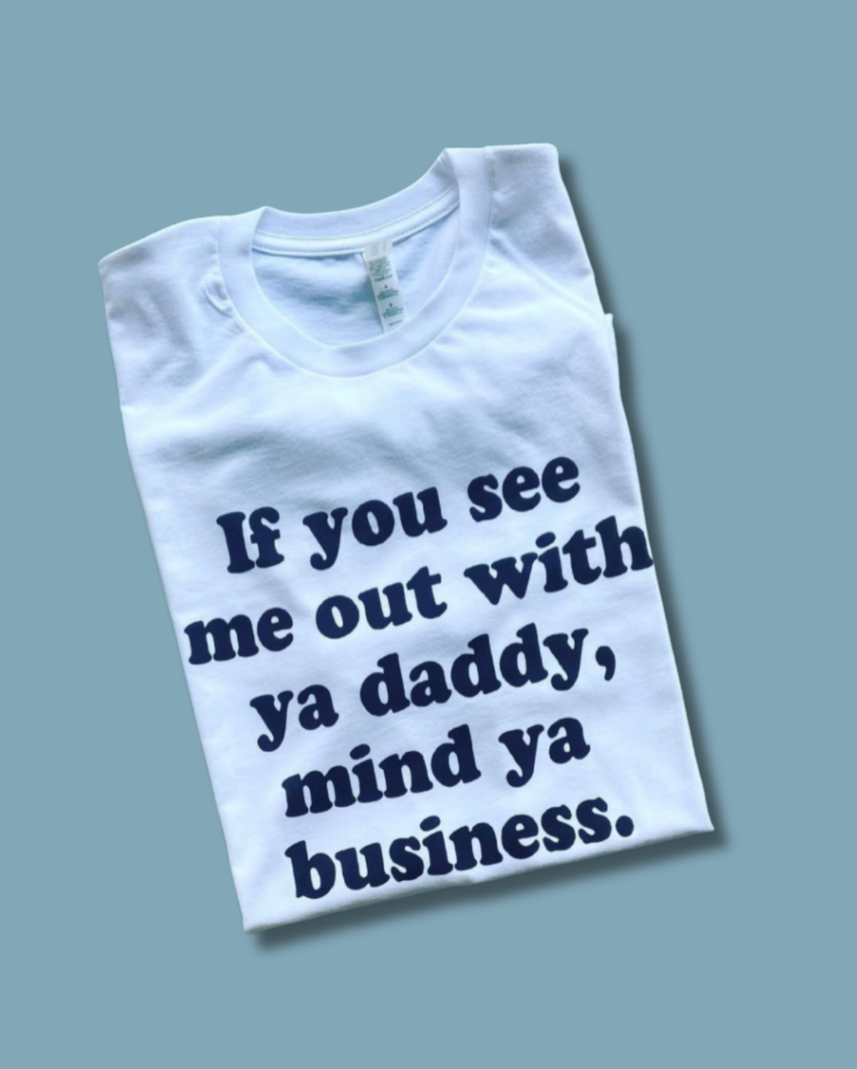 Mind Ya Business Tee