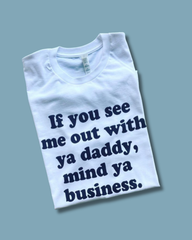 Mind Ya Business Tee